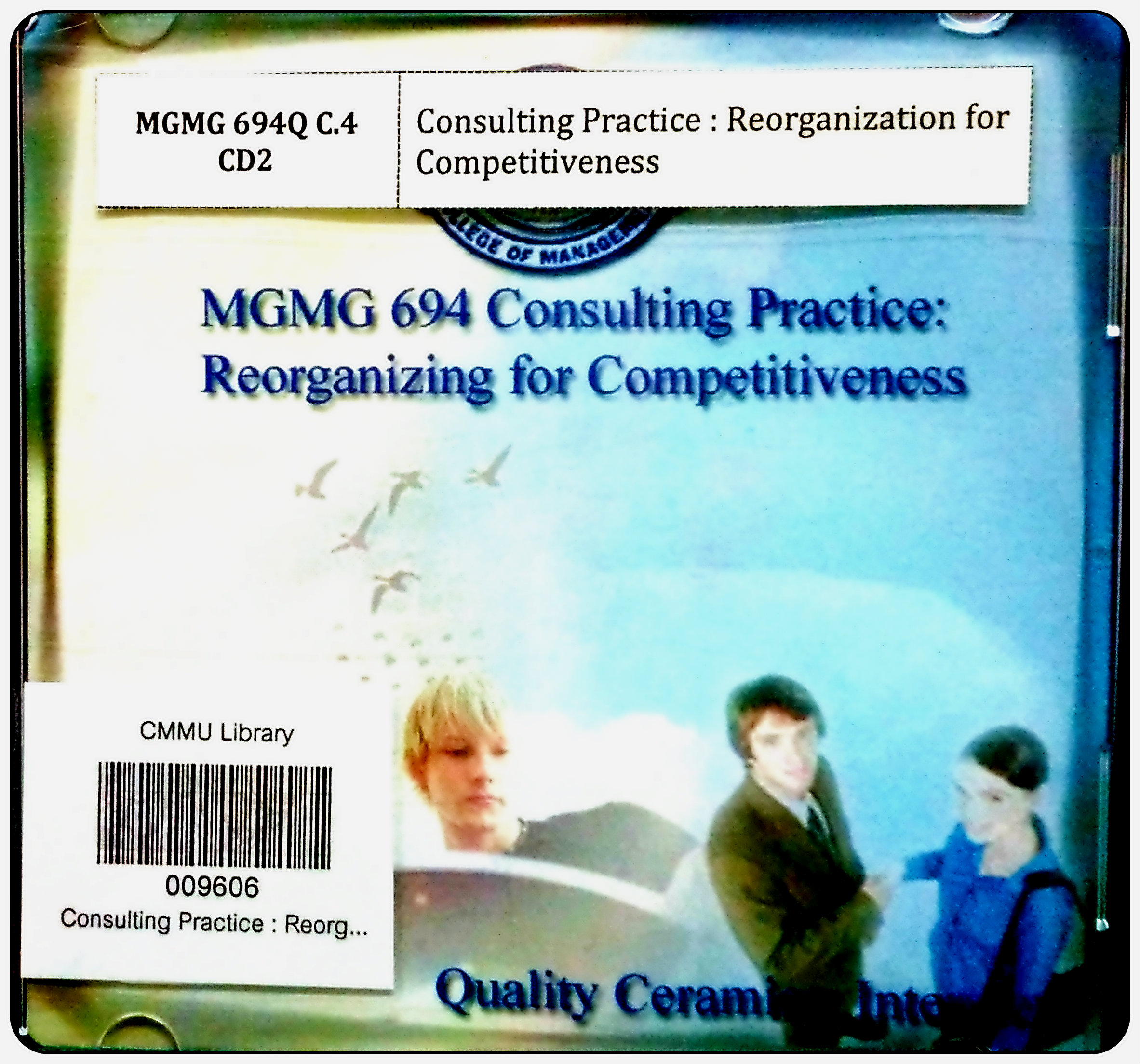 Cover of Consulting Practice : Reorganization for Competitiveness : Quality Ceramics : Quality Ceramics