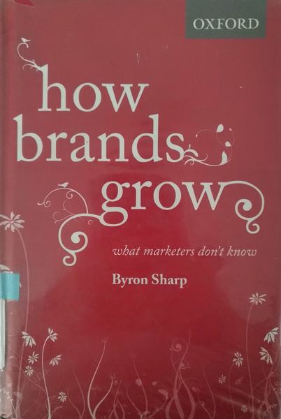 Cover of how brands grow : what marketers don't know